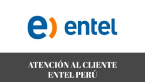 Telefono de Atencion al Cliente Entel Perú