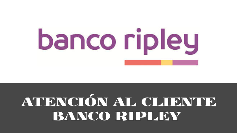 Telefono Atención al Cliente Banco Ripley