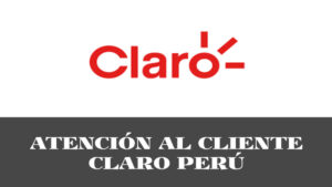 Telefono de Atención al Cliente Claro Perú