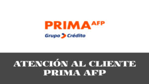 Telefonia Atención al Cliente Prima AFP
