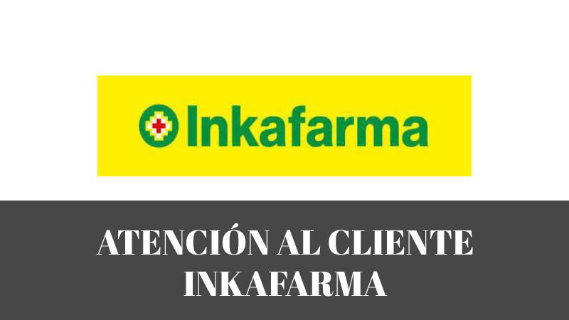 Telefono Atención al Cliente Inkafarma