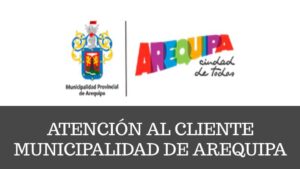 telefono Atención al cliente Municipalidad de Arequipa